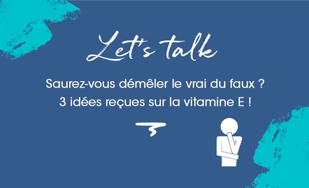 3 idées fausses sur la vitamine E - MyPureSkin