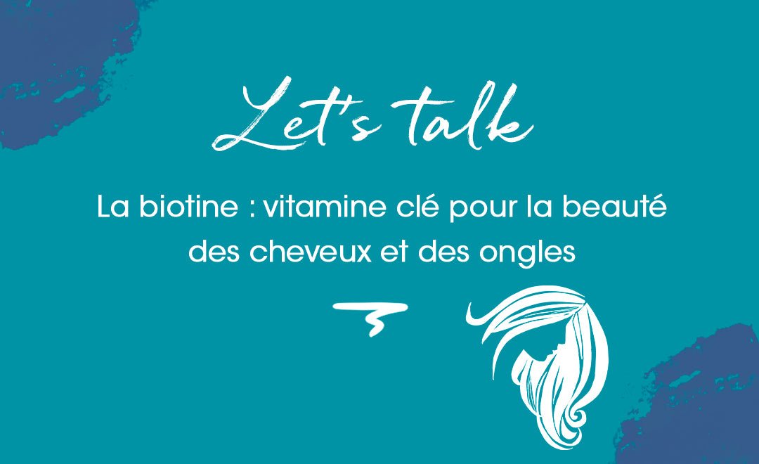 Cure de biotine : que pouvez-vous en attendre ? - MyPureSkin
