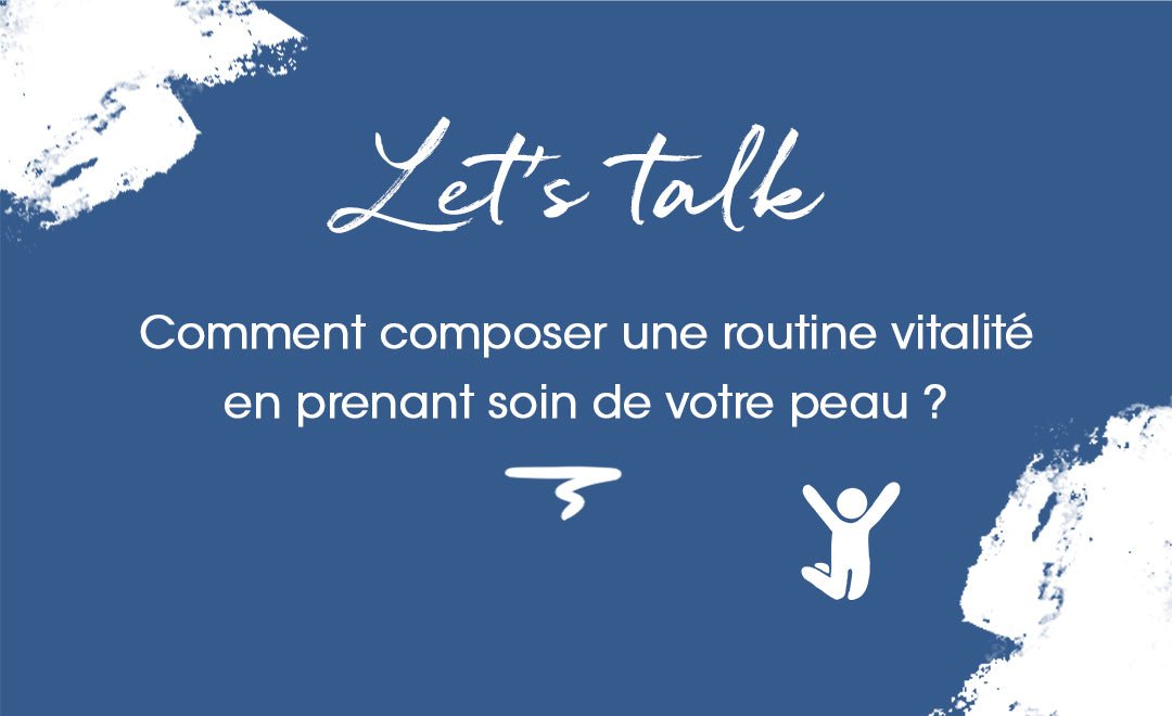 Entretenez votre vitalité au quotidien avec une routine efficace - MyPureSkin