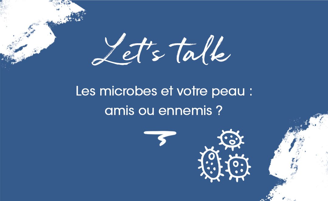 Microbiome cutané : la vie dans la peau - MyPureSkin
