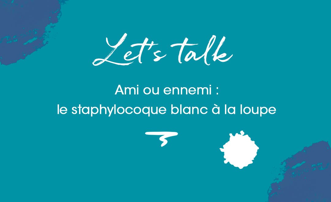 Staphylocoque blanc : un vieil ennemi bactérien devenu votre allié cutané ? - MyPureSkin